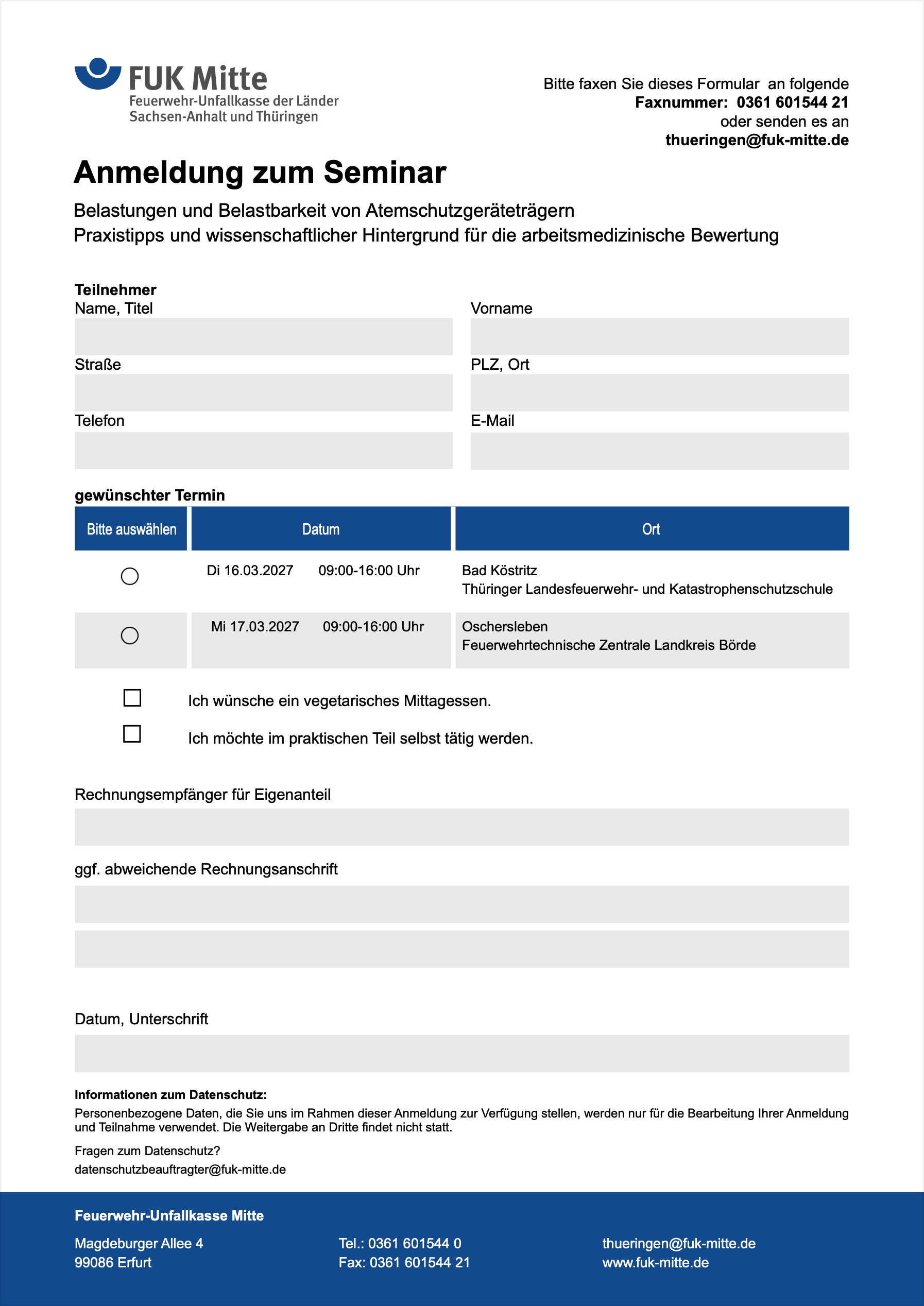 Anmeldung zum Seminar Belastungen und Belastbarkeit von Atemschutzgeräteträgern Praxistipps und wissenschaftlicher Hintergrund für die arbeitsmedizinische Bewertung
